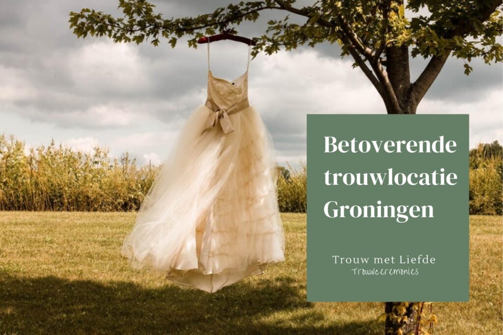 Betoverende trouwlocatie Groningen